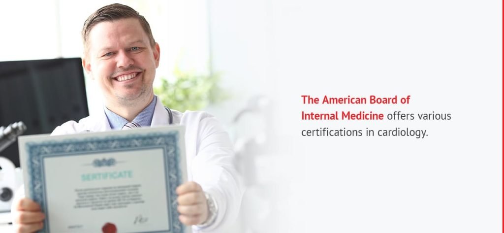 La Junta Americana de Medicina Interna ofrece varias certificaciones en cardiología